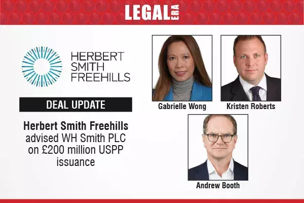 Herbert Smith Freehills Advised WH Smith PLC On £200 Million USPP Issuance Herbert Smith Freehills Advised WH Smith PLC On £200 Million USPP Issuance