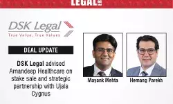 DSK Legal Advised Amandeep Healthcare On Stake Sale And Strategic Partnership With Ujala Cygnus
