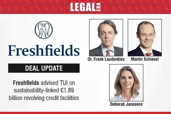 Freshfields Advised TUI On Sustainability-Linked €1.89 Billion Revolving Credit Facilities Freshfields Advised TUI On Sustainability-Linked €1.89 Billion Revolving Credit Facilities