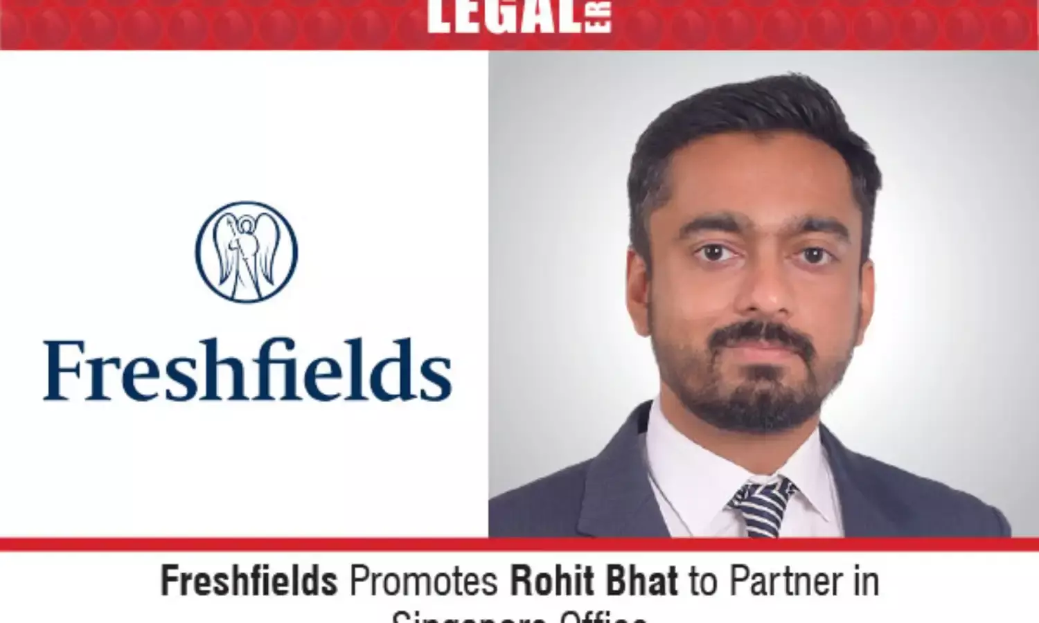 Freshfields Promotes Rohit Bhat To Partner In Singapore Office