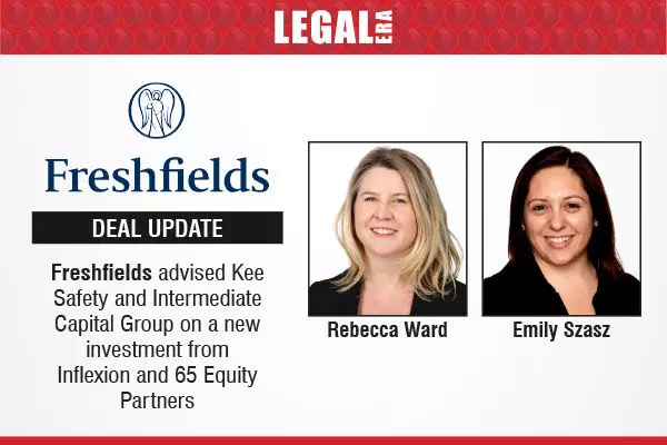 Freshfields Advised Kee Safety And Intermediate Capital Group On A New Investment From Inflexion And 65 Equity Partners