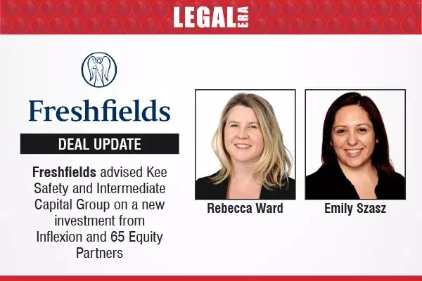 Freshfields Advised Kee Safety And Intermediate Capital Group On A New Investment From Inflexion And 65 Equity Partners