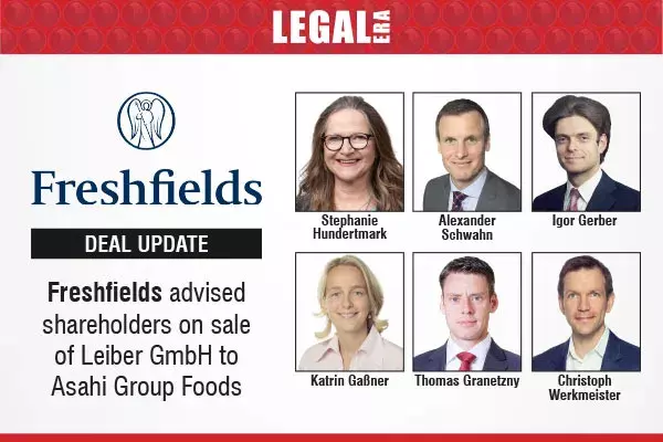 Freshfields Advised Shareholders On Sale Of Leiber GmbH To Asahi Group Foods Freshfields Advised Shareholders On Sale Of Leiber GmbH To Asahi Group Foods