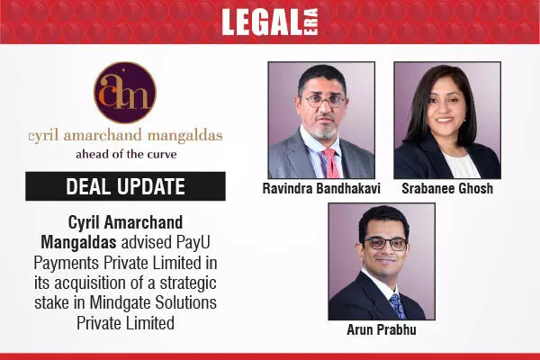 Cyril Amarchand Mangaldas Advised PayU Payments Private Limited In Its Acquisition Of A Strategic Stake In Mindgate Solutions Private Limited