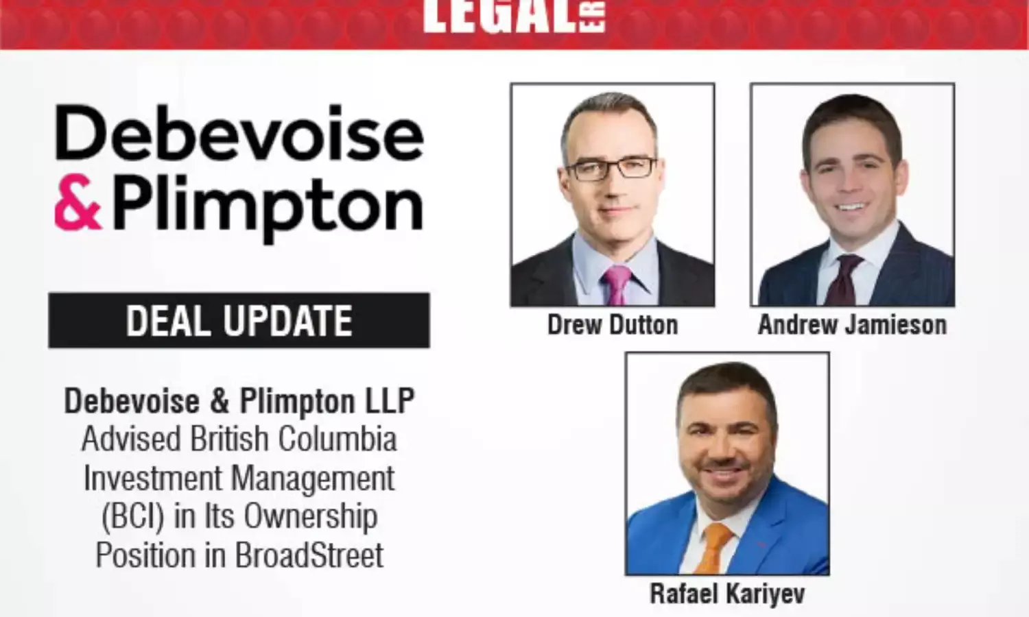 Debevoise & Plimpton LLP Advised British Columbia Investment Management (BCI) In Its Ownership Position In BroadStreet