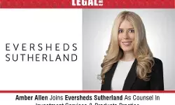 Amber Allen Joins Eversheds Sutherland As Counsel In Investment Services & Products Practice