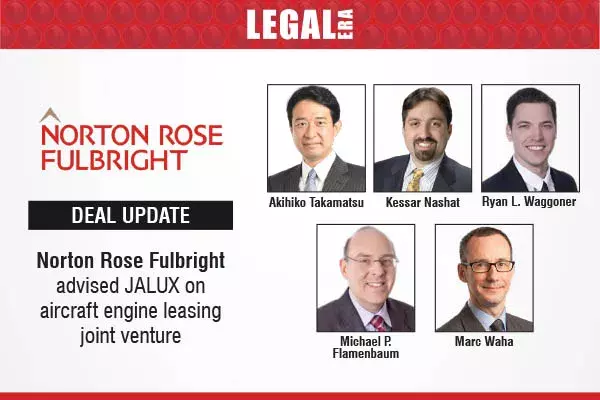 Norton Rose Fulbright Advised JALUX On Aircraft Engine Leasing Joint Venture