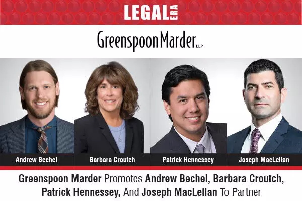 Greenspoon Marder Promotes Andrew Bechel, Barbara Croutch, Patrick Hennessey, And Joseph MacLellan To Partner