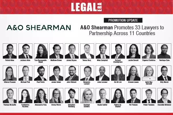 A&O Shearman Promotes 33 Lawyers To Partnership Across 11 Countries