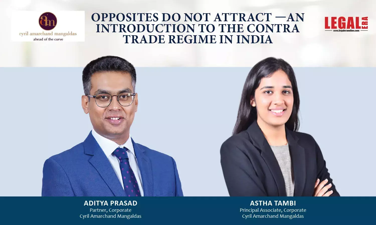 Opposites Do Not Attract —An Introduction To The Contra Trade Regime In India