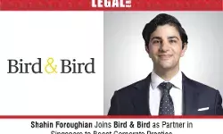 Shahin Foroughian Joins Bird & Bird As Partner In Singapore To Boost Corporate Practice Shahin Foroughian Joins Bird & Bird As Partner In Singapore To Boost Corporate Practice