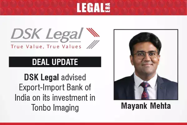 DSK Legal Advised Export-Import Bank Of India On Its Investment In Tonbo Imaging