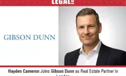Hayden Cameron Joins Gibson Dunn As Real Estate Partner In London Hayden Cameron Joins Gibson Dunn As Real Estate Partner In London