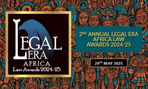 Legal Era Africa Law Awards 2024-25 Legal Era Africa Law Awards 2024-25