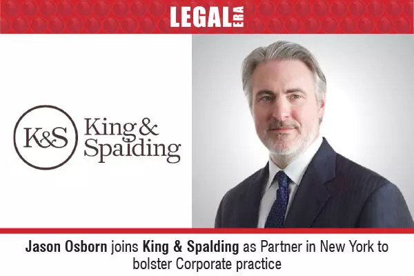 Jason Osborn Joins King & Spalding As Partner In New York To Bolster Corporate Practice
