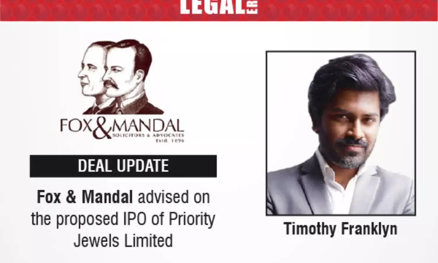 Fox & Mandal Advised On The Proposed IPO Of Priority Jewels Limited