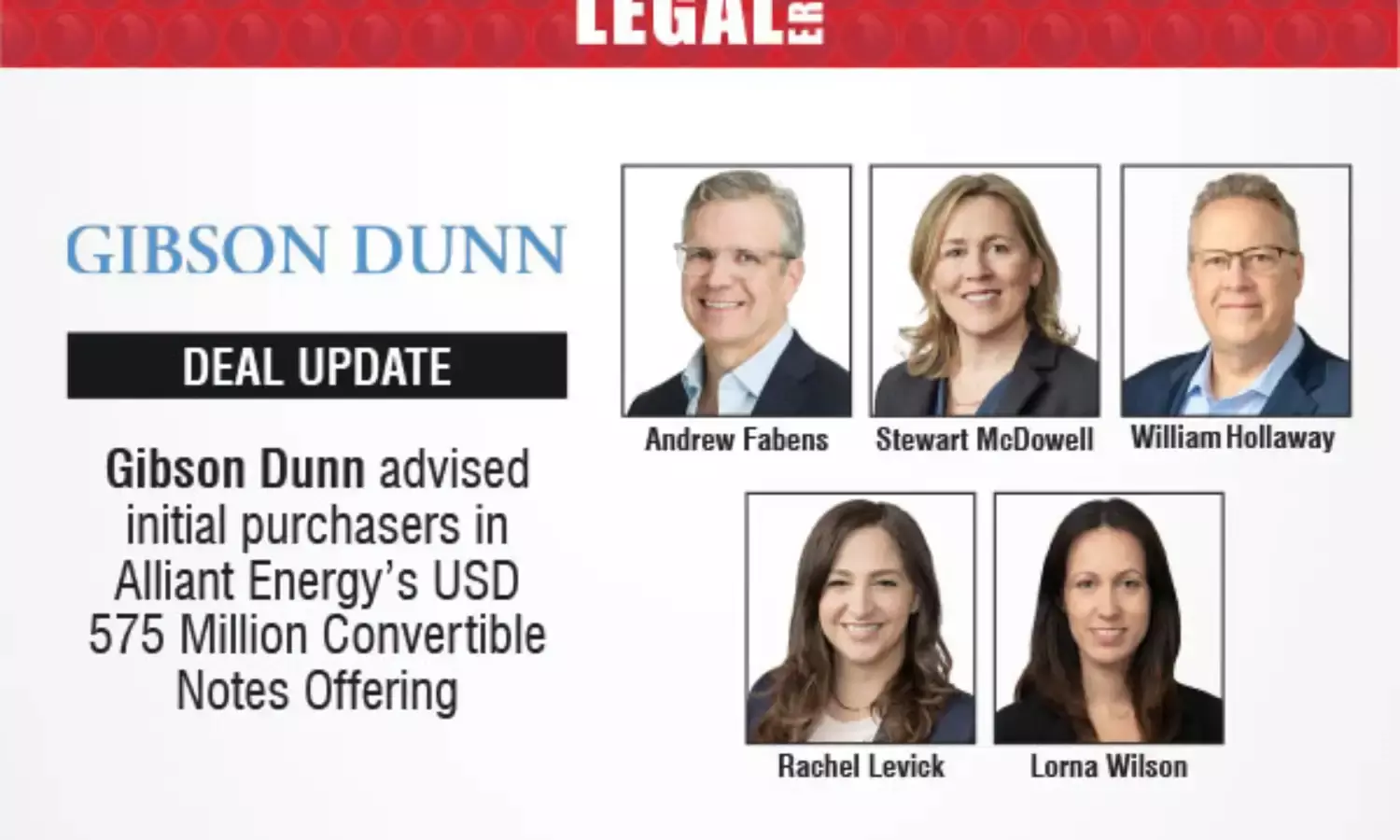 Gibson Dunn Advised initial Purchasers In Alliant Energy’s USD 575 Million Convertible Notes Offering