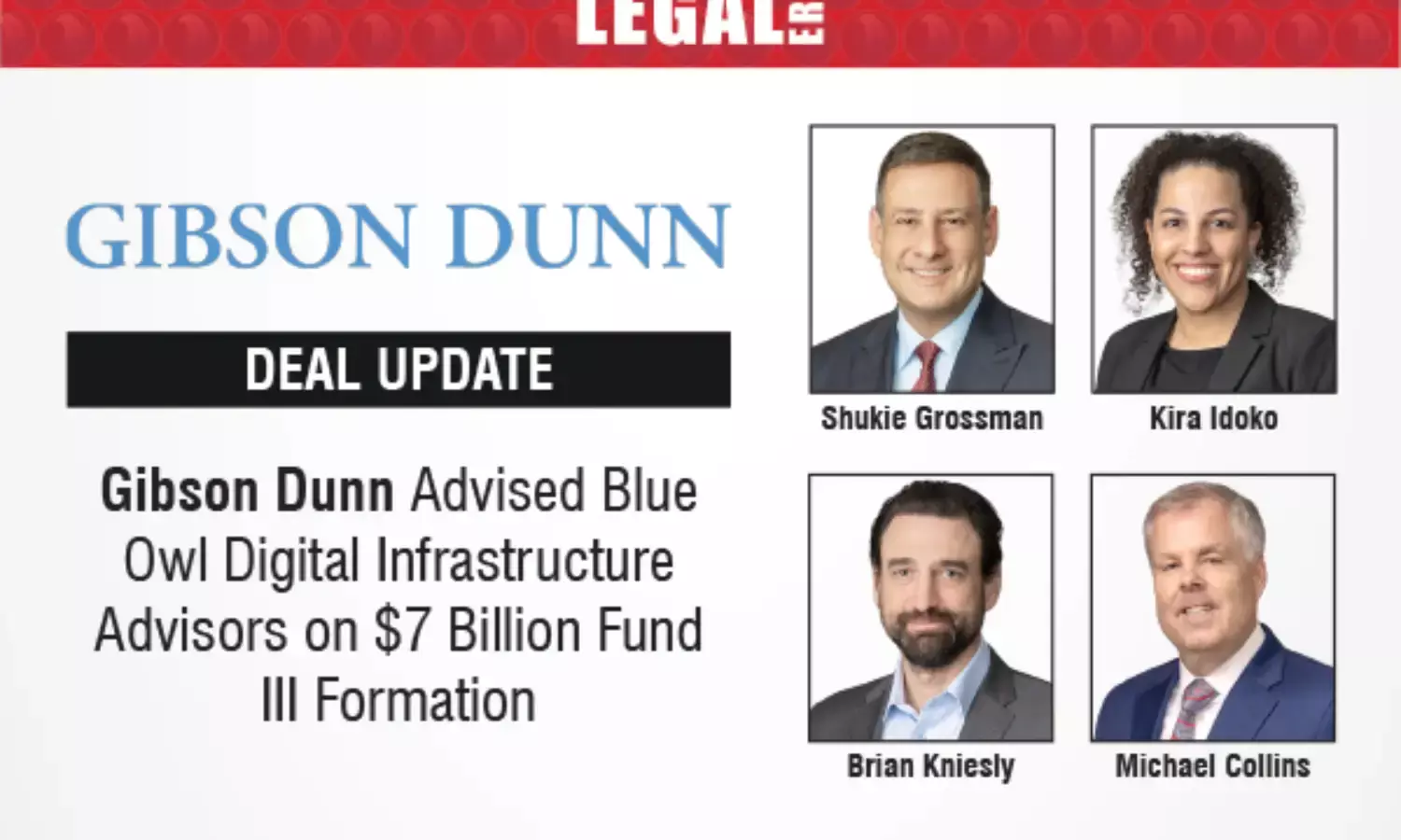 Gibson Dunn Advised Blue Owl Digital Infrastructure Advisors On $7 Billion Fund Iii Formation