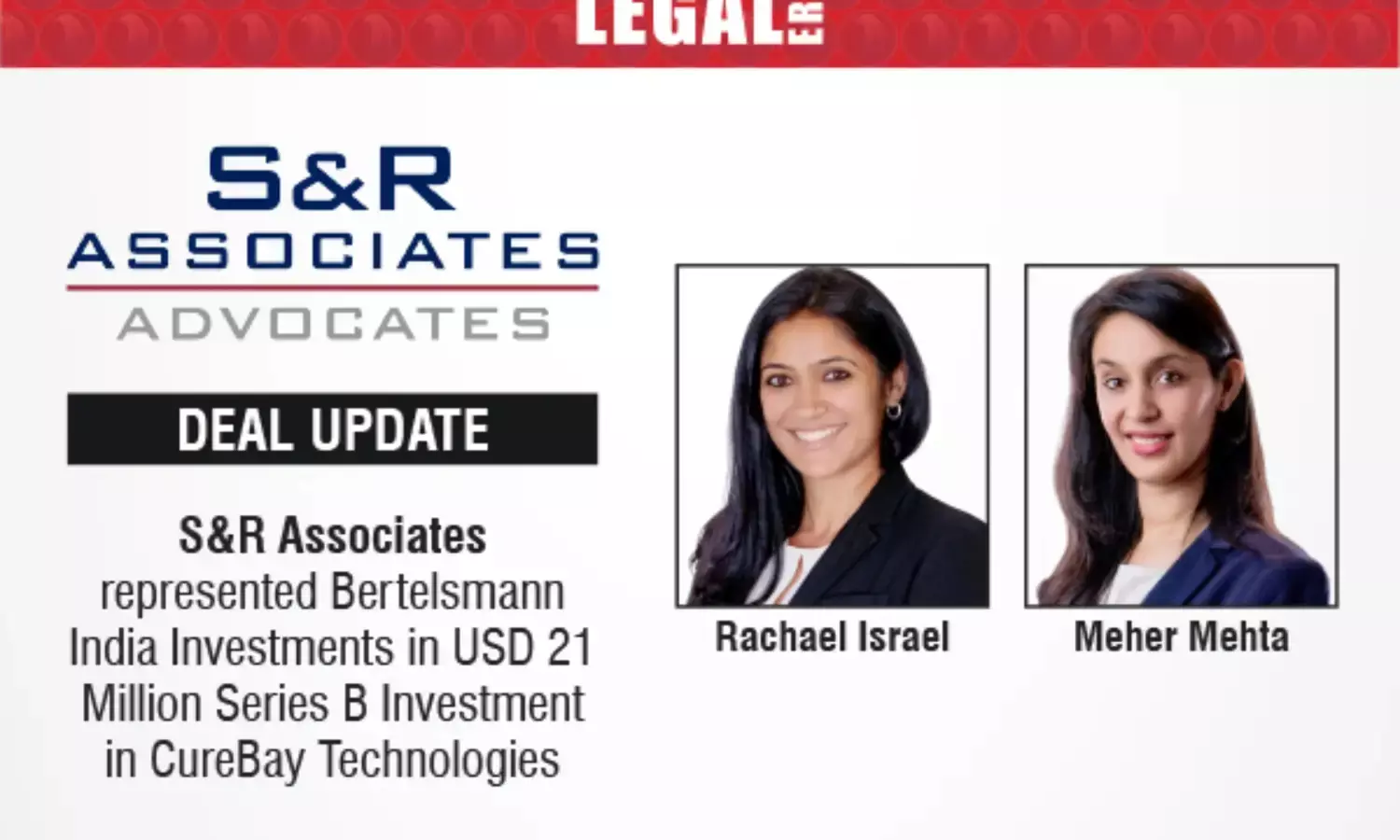 S&R Associates Represented Bertelsmann India Investments In USD 21 Million Series B Investment In CureBay Technologies