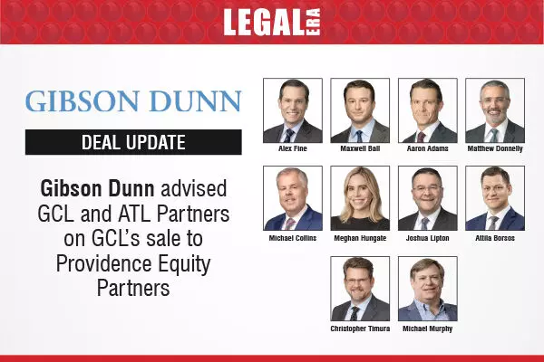 Gibson Dunn Advised GCL And ATL Partners On GCL’s Sale To Providence Equity Partners