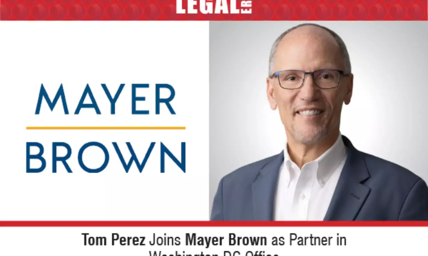 Tom Perez Joins Mayer Brown As Partner In Washington DC Office