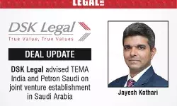 DSK Legal Advised TEMA India And Petron Saudi On Joint Venture Establishment In Saudi Arabia