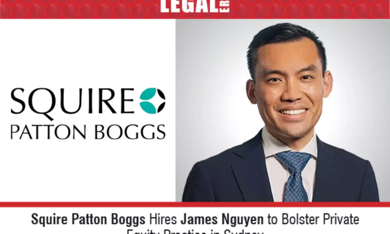 Squire Patton Boggs Hires James Nguyen To Bolster Private Equity Practice In Sydney