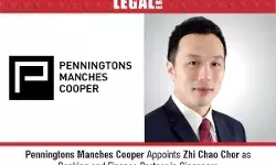 Penningtons Manches Cooper Appoints Zhi Chao Chor As Banking and Finance Partner In Singapore