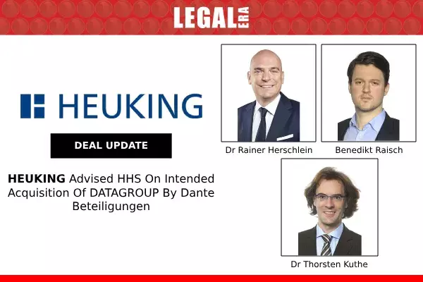 Heuking Advised Hhs On Intended Acquisition Of Datagroup By Dante Beteiligungen