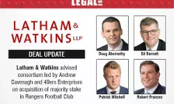 Latham & Watkins Advised Consortium Led By Andrew Cavenagh And 49ers Enterprises On Acquisition Of Majority Stake In Rangers Football Club