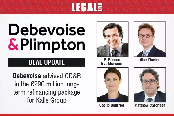 Debevoise Advised CD&R In The €290 Million Long-Term Refinancing Package For Kalle Group
