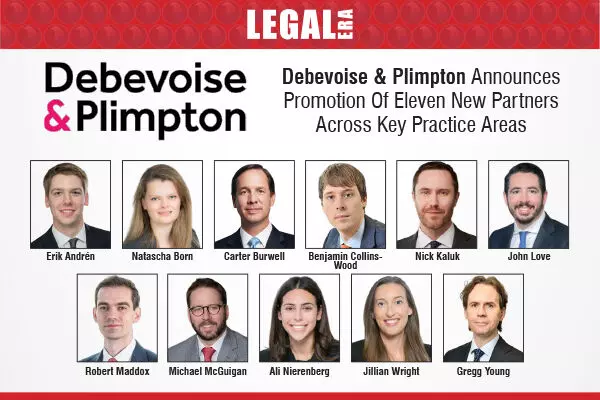 Debevoise & Plimpton Announces Promotion Of Eleven New Partners Across Key Practice Areas