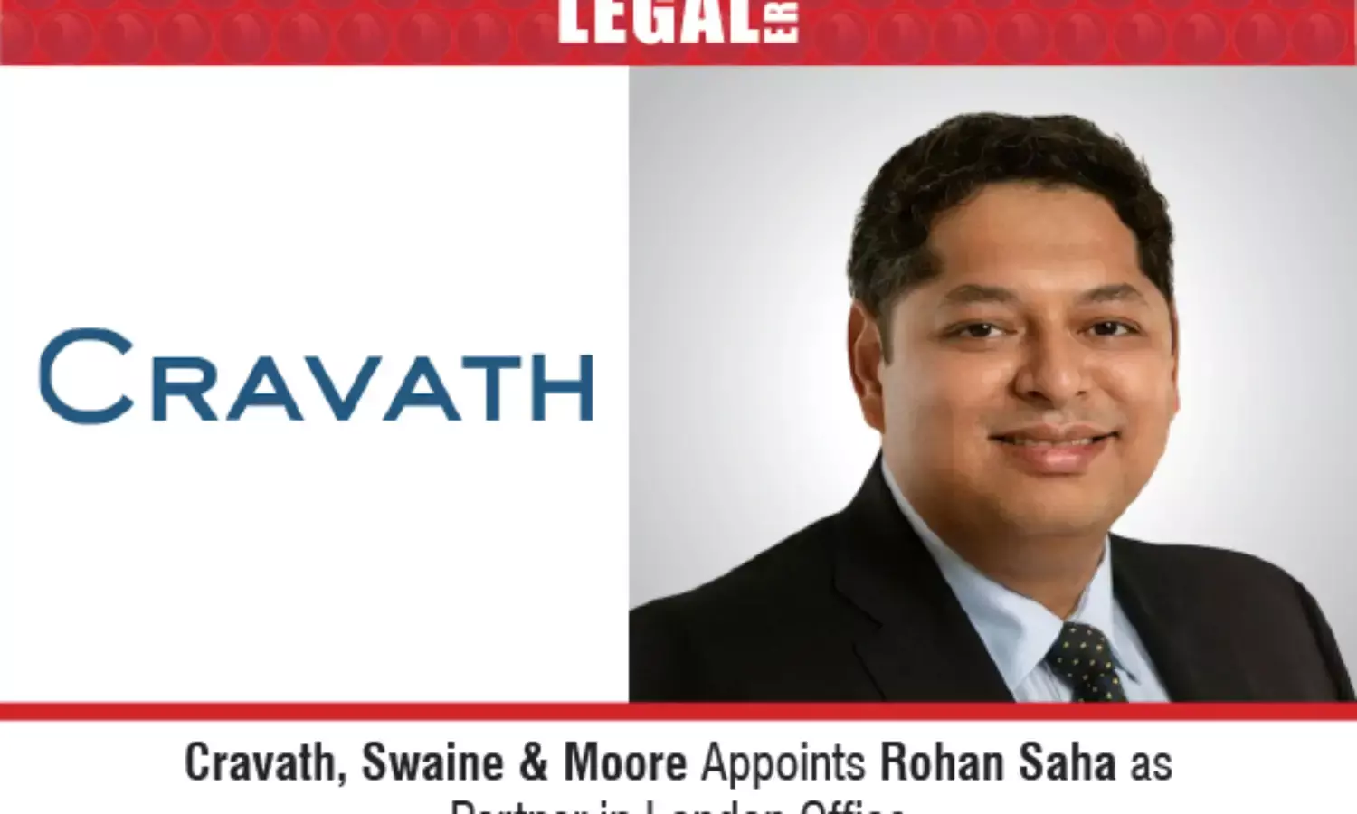 Cravath, Swaine & Moore Appoints Rohan Saha As Partner In London Office