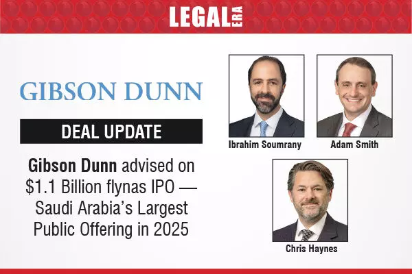 Gibson Dunn Advised On $1.1 Billion flynas IPO — Saudi Arabia’s Largest Public Offering In 2025