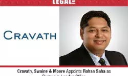 Cravath, Swaine & Moore Appoints Rohan Saha As Partner In London Office