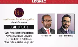 Cyril Amarchand Mangaldas Advised Samayat Services LLP On INR 10,220 Crore Stake Sale In Vishal Mega Mart