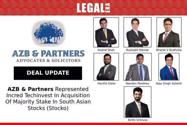 AZB & Partners Represented InCred Techinvest In acquisition Of Majority Stake In South Asian Stocks (Stocko)