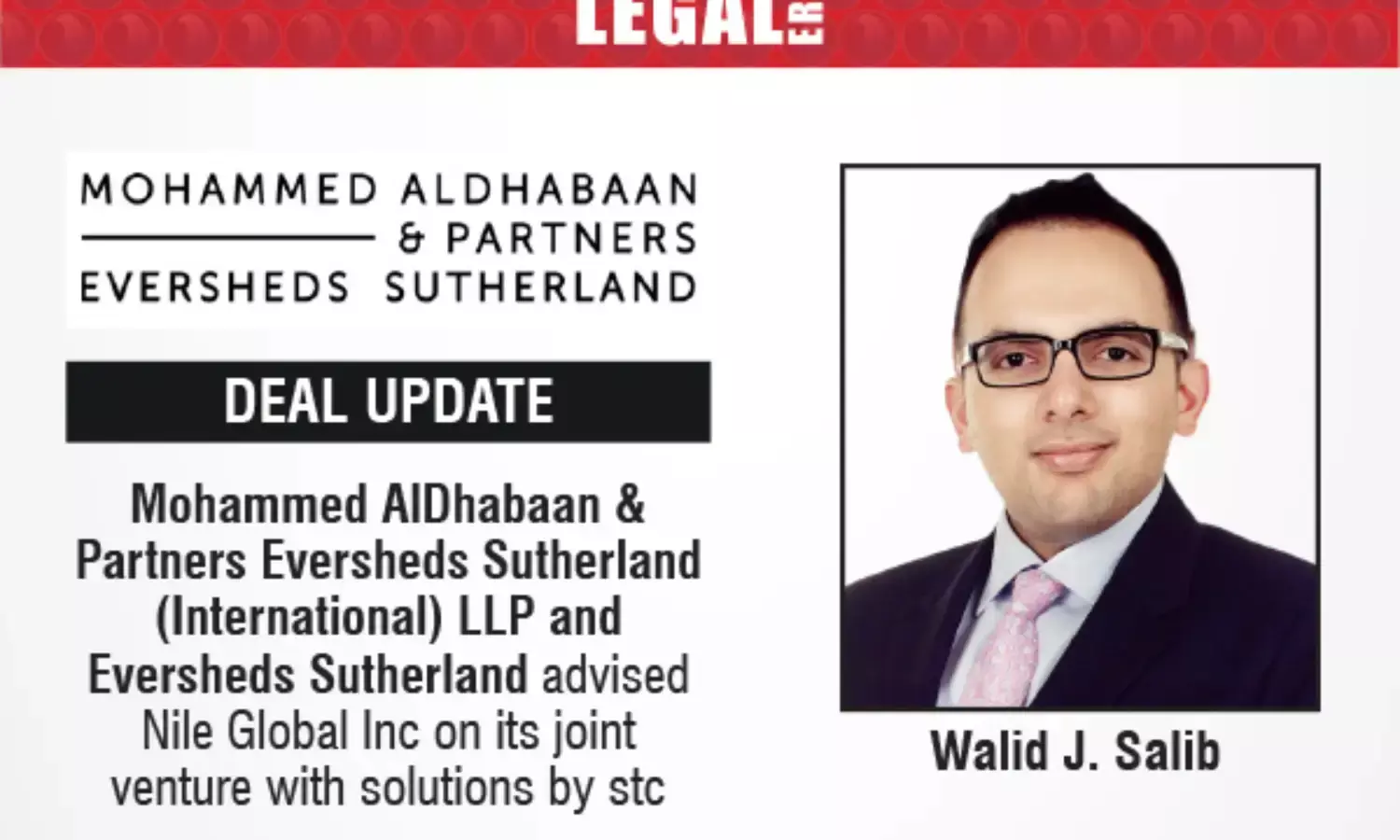 Mohammed AlDhabaan & Partners Eversheds Sutherland (International) LLP And Eversheds Sutherland Advised Nile Global Inc On Its Joint Venture With Solutions By Stc