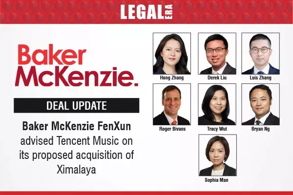 Baker McKenzie FenXun Advised Tencent Music On Its Proposed Acquisition Of Ximalaya
