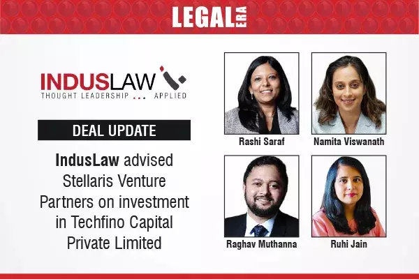 IndusLaw Advised Stellaris Venture Partners On Investment In Techfino Capital Private Limited IndusLaw Advised Stellaris Venture Partners On Investment In Techfino Capital Private Limited