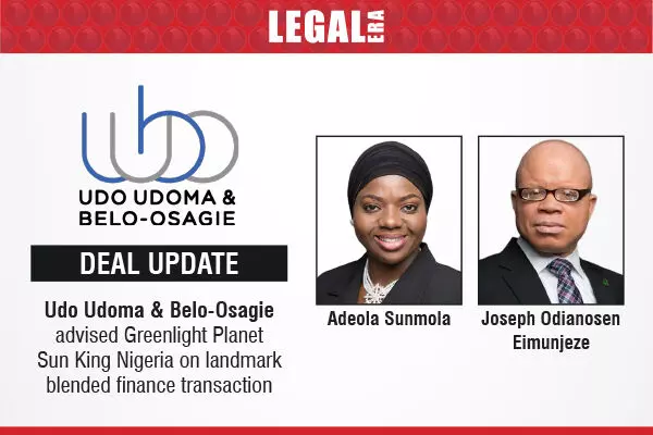 Udo Udoma & Belo-Osagie Advised Greenlight Planet Sun King Nigeria On landmark Blended Finance Transaction