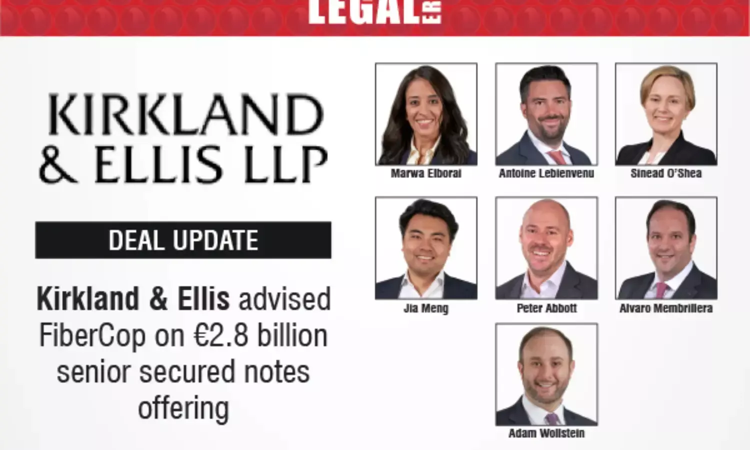 Kirkland & Ellis Advised FiberCop On €2.8 Billion Senior Secured Notes Offering