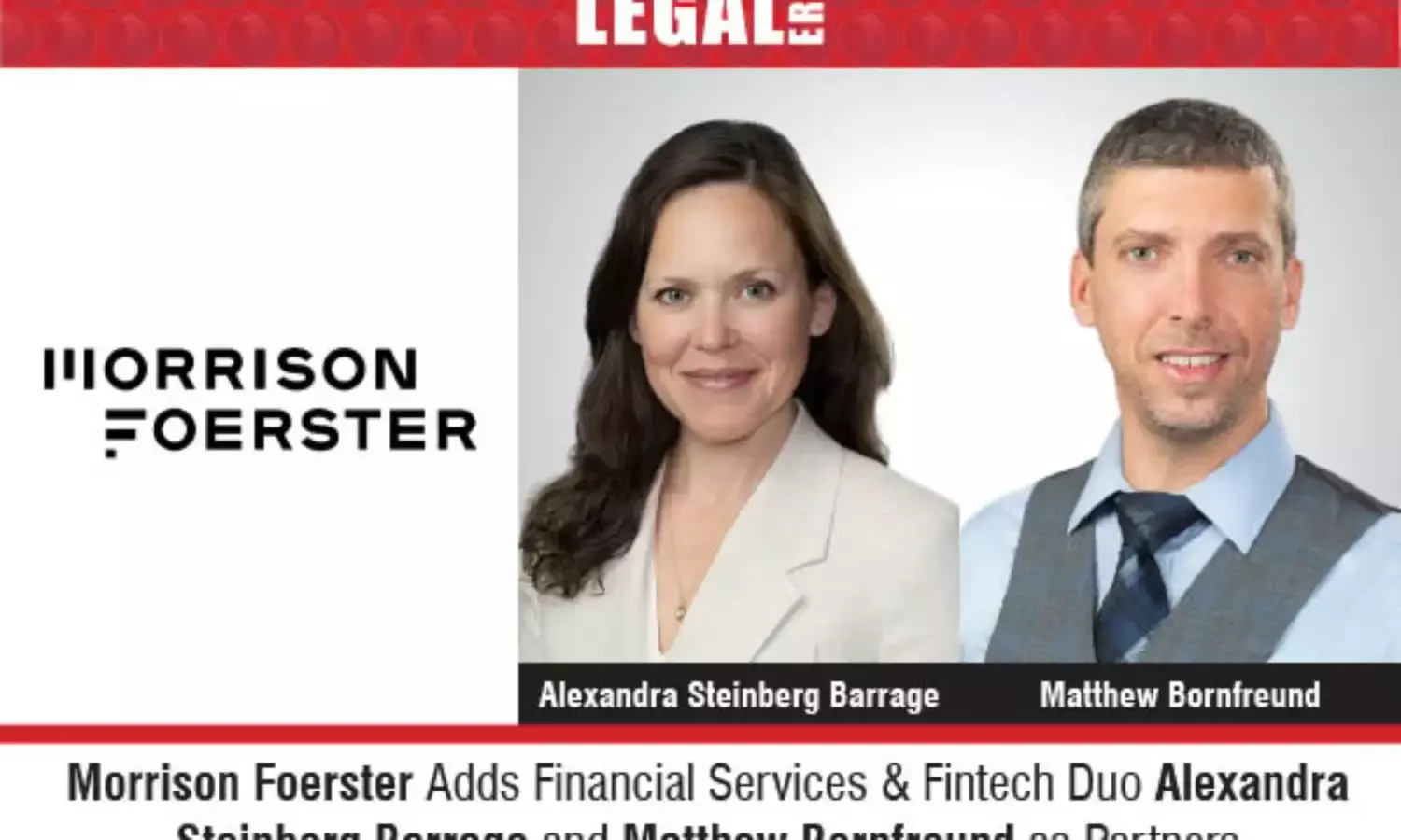 Morrison Foerster Adds Financial Services & Fintech Duo Alexandra Steinberg Barrage And Matthew Bornfreund As Partners
