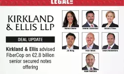 Kirkland & Ellis Advised FiberCop On €2.8 Billion Senior Secured Notes Offering