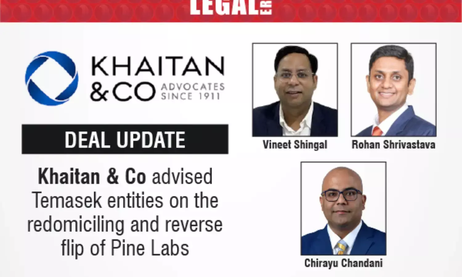 Khaitan & Co Advised Temasek Entities On The Redomiciling And Reverse Flip Of Pine Labs