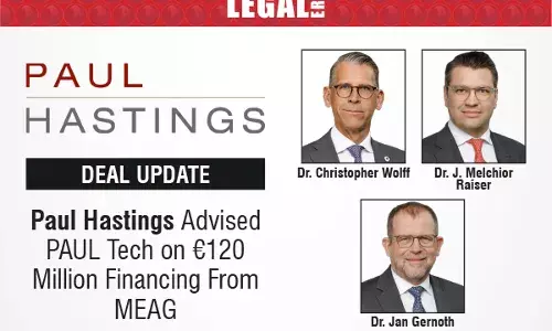 Paul Hastings Advised PAUL Tech On €120 Million Financing From MEAG