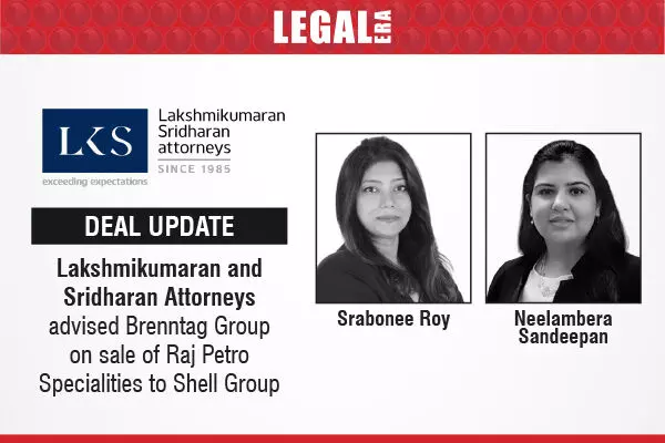 Lakshmikumaran And Sridharan Attorneys Advised Brenntag Group On Sale Of Raj Petro Specialities To Shell Group