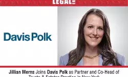 Jillian Merns Joins Davis Polk As Partner And Co-Head of Trusts & Estates Practice In New York