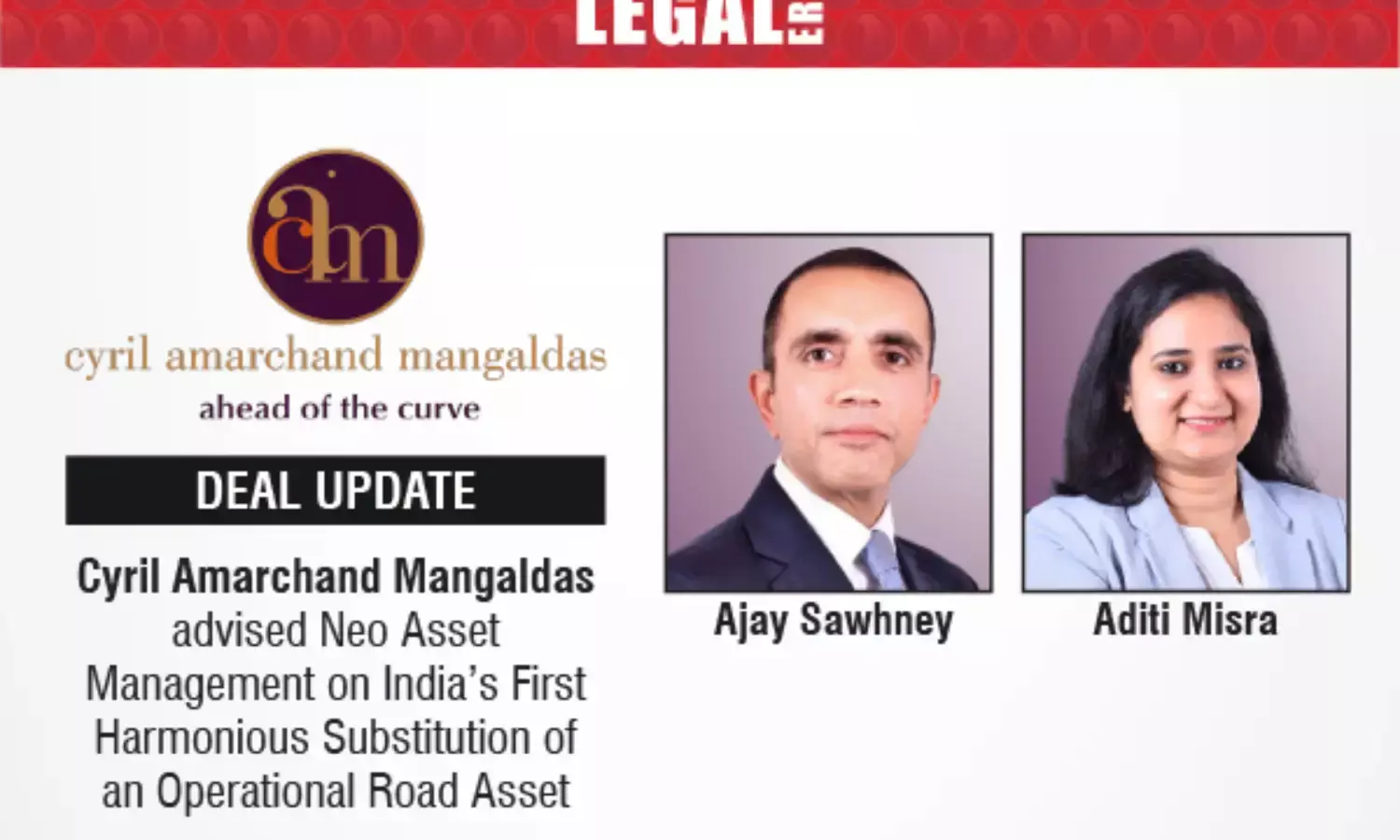 Cyril Amarchand Mangaldas Advised Neo Asset Management On India’s First Harmonious Substitution Of An Operational Road Asset
