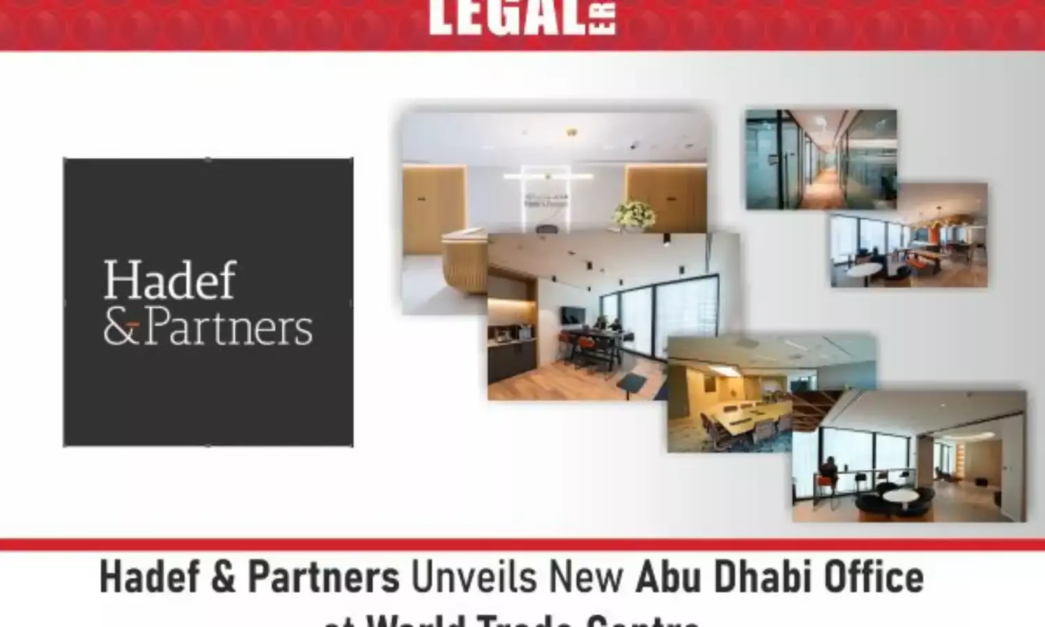 Hadef & Partners Unveils New Abu Dhabi Office At World Trade Centre